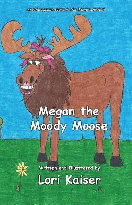 bokomslag Megan the Moody Moose