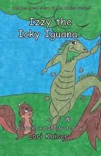 bokomslag Izzy the Icky Iguana