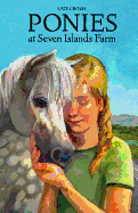 Kate Crosby - Ponies at Seven Islands Farm, Häftad
