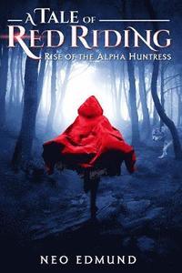bokomslag A Tale Of Red Riding (Year One)