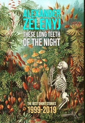 These Long Teeth of the Night 1