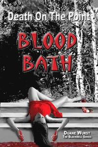 bokomslag Death On The Point - Blood Bath: Blood Bath