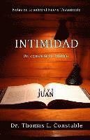 Thomas L. Constable - Intimidad: Un comentario bíblico de 1, 2, y 3 Juan, Häftad