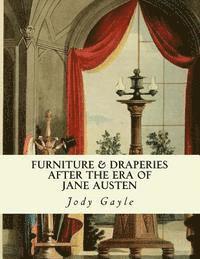 bokomslag Furniture and Draperies After the Era of Jane Austen: Ackermann's Repository of Arts