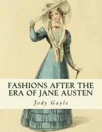 bokomslag Fashions After the Era of Jane Austen: Ackermann's Repository of Arts