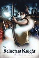 Doug Glener - The Reluctant Knight, Häftad