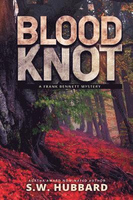 bokomslag Blood Knot: a small town murder mystery