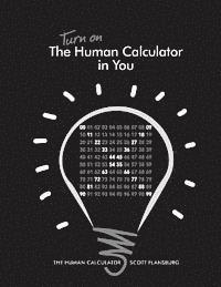 bokomslag Turn on The Human Calculator in You: The Human Calculator