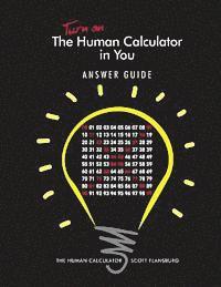 bokomslag Turn on The Human Calculator in You Answer Guide: The Human Calculator Answer Guide