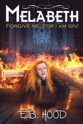 bokomslag Melabeth Forgive Me For I Am Sin: Forgive Me For I Am Sin