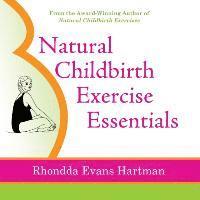 bokomslag Natural Childbirth Exercise Essentials