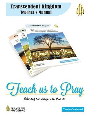 bokomslag Teach Us To Pray Teacher's Manual: A Biblical Curriculum on Prayer