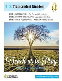 bokomslag Teach Us To Pray SPS Guide 1: Transcendent Kingdom