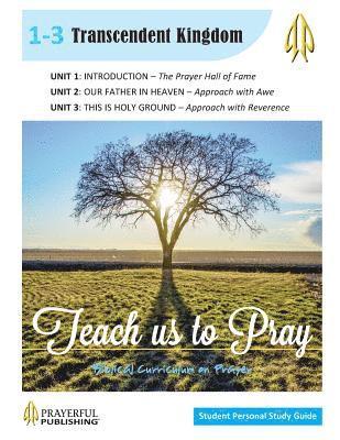 Dale Roy Erickson - Teach Us To Pray SPS Guide 1: Transcendent Kingdom, Häftad