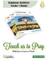 bokomslag Teach Us To Pray Kingdom Builders Teacher's Manual