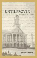 Until Proven: A Mystery in Two Parts 1