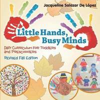 bokomslag Little Hands, Busy Minds Revised Fall Edition