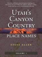 bokomslag Utah's Canyon Country Place Names, Vol. 1