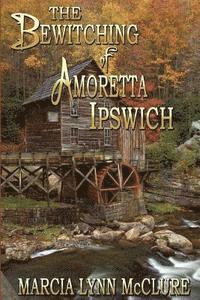 bokomslag The Bewitching of Amoretta Ipswich