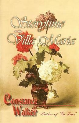 Constance Walker - Storytime at the Villa Maria, Häftad