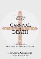 bokomslag Letters from the Carnival of Death: Correspondence from Three of Terry's Texas Rangers