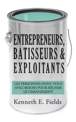 Entrepreneurs, Batisseurs, et Exploitants 1