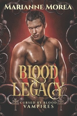 bokomslag Blood Legacy: Book Three in Cursed by Blood Series