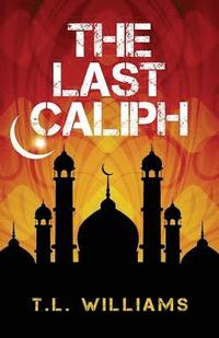 bokomslag The Last Caliph