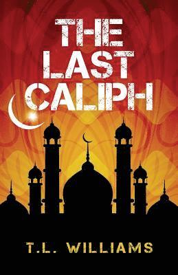 bokomslag The Last Caliph