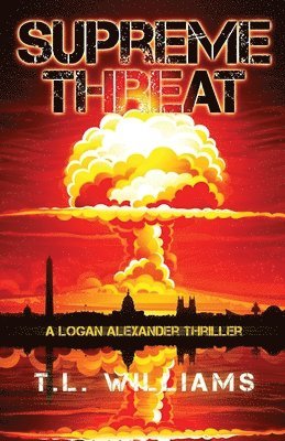 Supreme Threat - A Logan Alexander Thriller 1