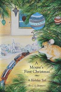 bokomslag A Mouse's First Christmas: A Holiday Tail