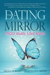 bokomslag The Dating Mirror: Trust Again, Love Again