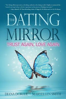 The Dating Mirror: Trust Again, Love Again 1