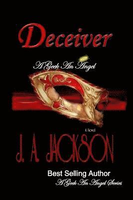 A Geek, an Angel & the Deceiver 1