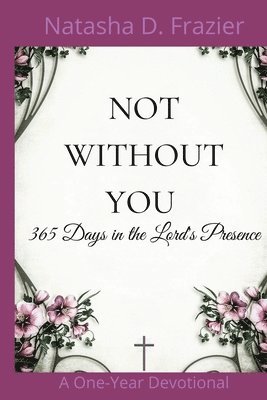 Natasha D. Frazier, Natasha D Frazier - Not Without You, Häftad