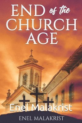 End of the Church Age 1