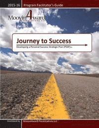 bokomslag Journey to Success Program Facilitator's Guide