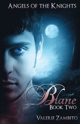 Angels of the Knights: Blane 1