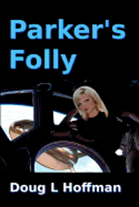 bokomslag Parker's Folly: Book 1 of the T'aafhal Inheritance trilogy