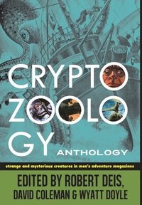 bokomslag Cryptozoology Anthology