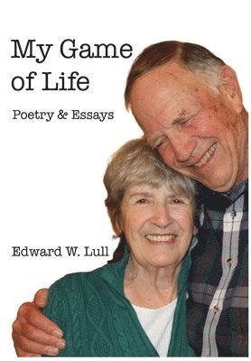 Edward W. Lull - My Game of Life, Inbunden