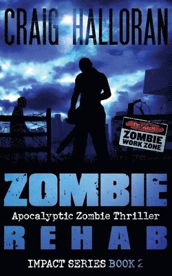 Craig Halloran - Zombie Rehab, Häftad