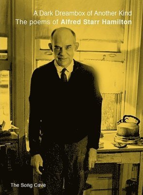 Alfred Starr, Hamilton, Alfred Starr Hamilton - Dark Dreambox of Another Kind, a, Häftad