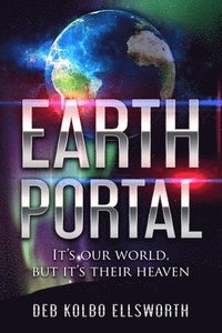 bokomslag Earth Portal: It's our world, but it's their heaven