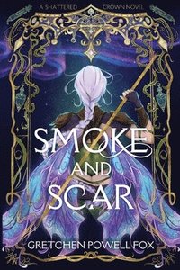 bokomslag Smoke and Scar