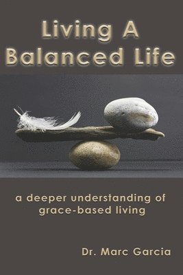 Living A Balanced Life 1