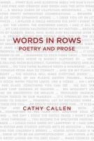 Cathy Callen - Words in Rows Poetry and Prose, Häftad