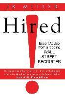 bokomslag Hired!: Expert Advice From a Leading Wall Street Recruiter