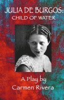 Julia de Burgos: Child of Water 1