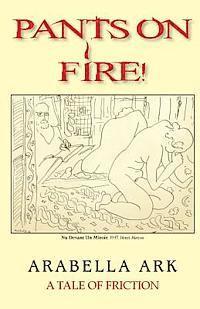 Pants On Fire!: A Tale of Friction
